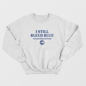 I Still Bleed Blue March Sadness Sports Fan Pride Graphic Sweatshirt